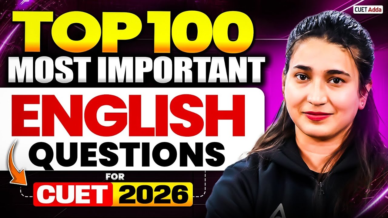 CUET 2026 | English Top 100 Most Important Questions | Based on Latest Exam Pattern | Rubaika Ma'am