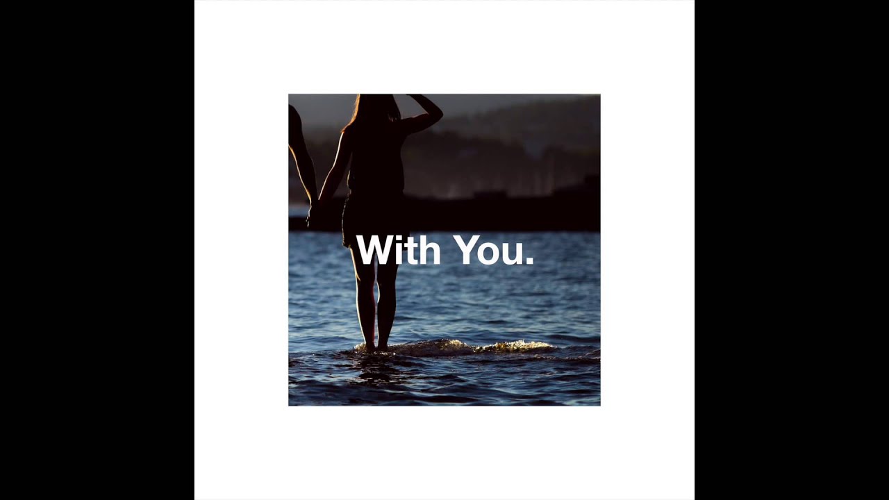 With You. feat. Brittany Foster -  