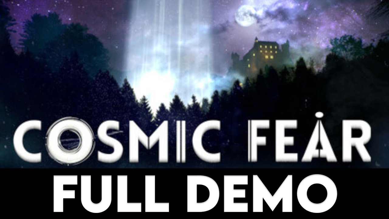 COSMIC FEAR - Full Demo