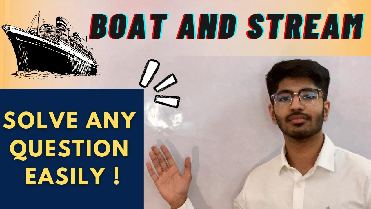 Boats and Stream | IPM Preparation lectures | IPM, JIPMAT, CUCET Preparation