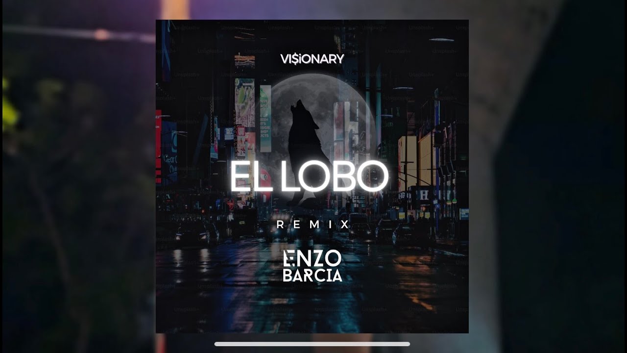El Lobo - Visionary (Prod: Enzo Barcia )