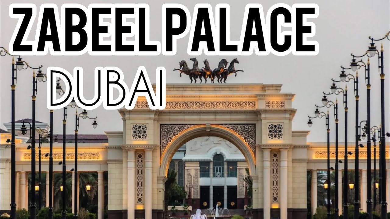 ZABEEL PALACE DUBAI , Mohammed Bin Rashid Al Maktoum Palace, Dubai Ruler Residence 🇦🇪