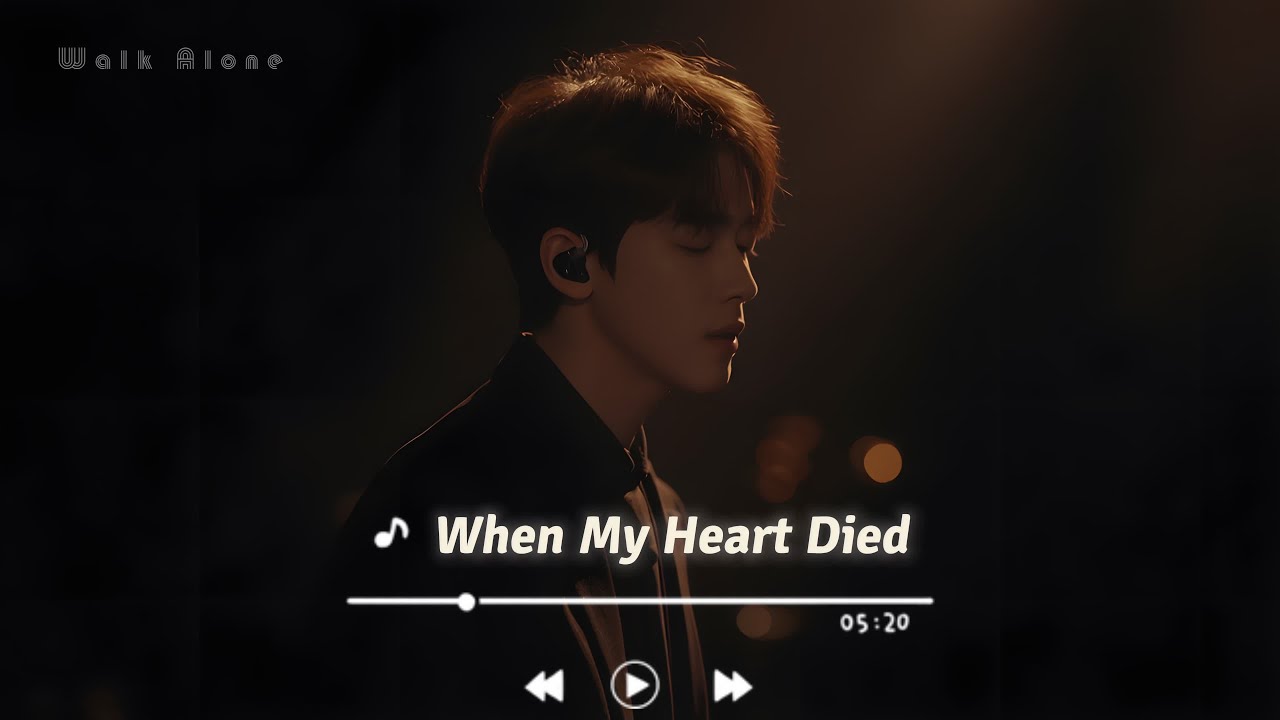 When My Heart Died - Newest English Sad Song Playlist - Best Relaxing Song & Beautiful Romantic Song