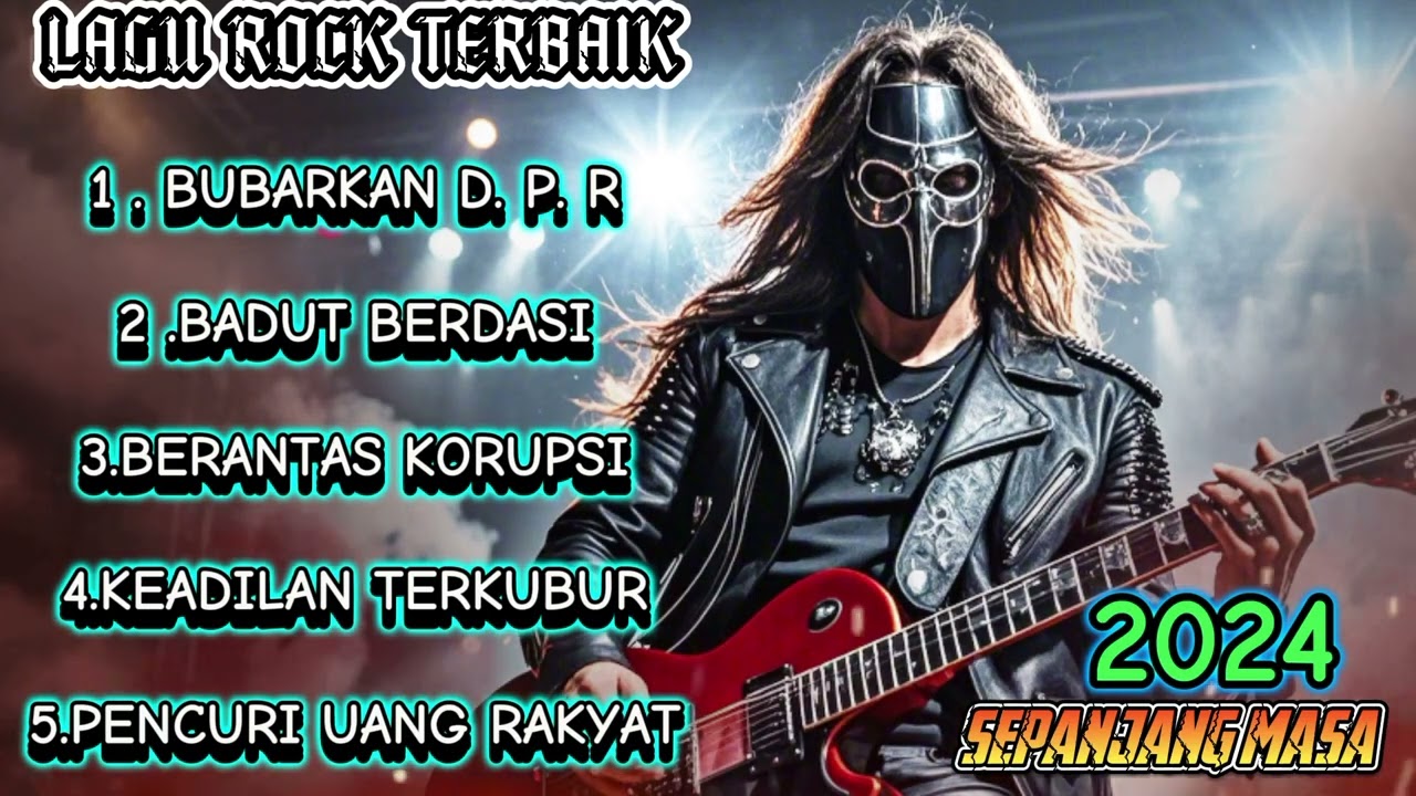 LAGU ROCK TERBAIK 2024 🔥 SEPANJANG MASA // LAGU TERBARU BUBARKAN DPR