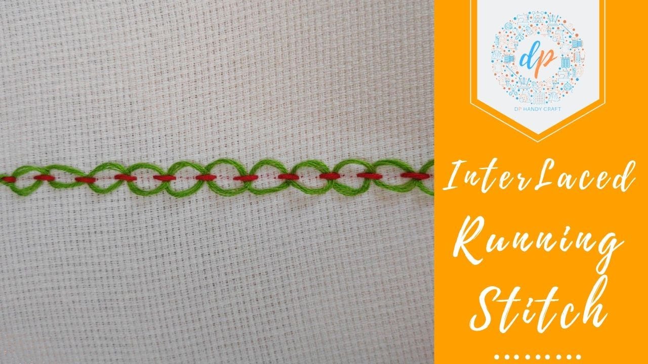 Hand Embroidery: InterLaced Running Stitch