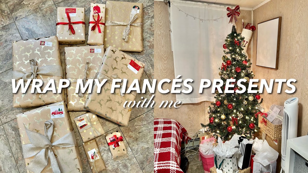 Wrap My Fiance's Christmas Gifts With Me!