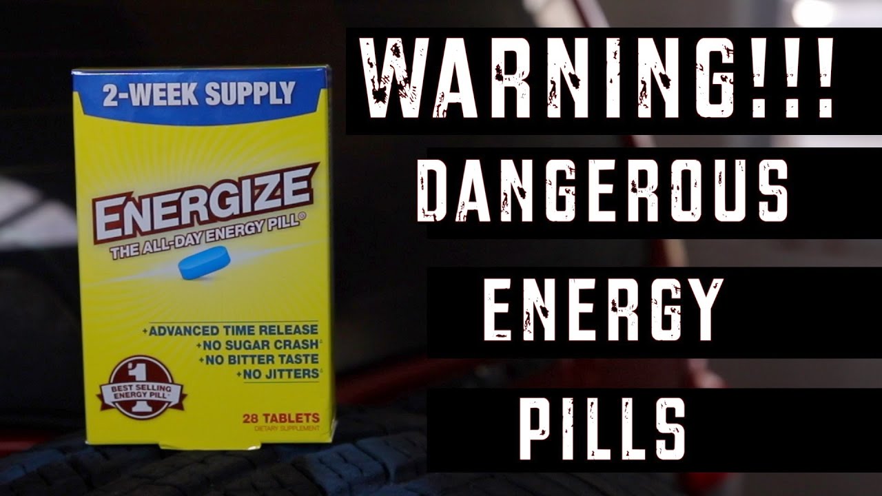 Bad Energy Pills By ENERGIZE Don't BUY Them - WARNING!!!