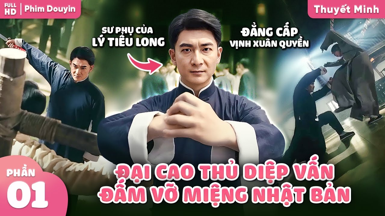 Nhất Đại Tông Sư Đ.Ấm Vỡ M.ồm Bọn Nhật Bản Phần 1, Phim Hay Lồng Tiếng