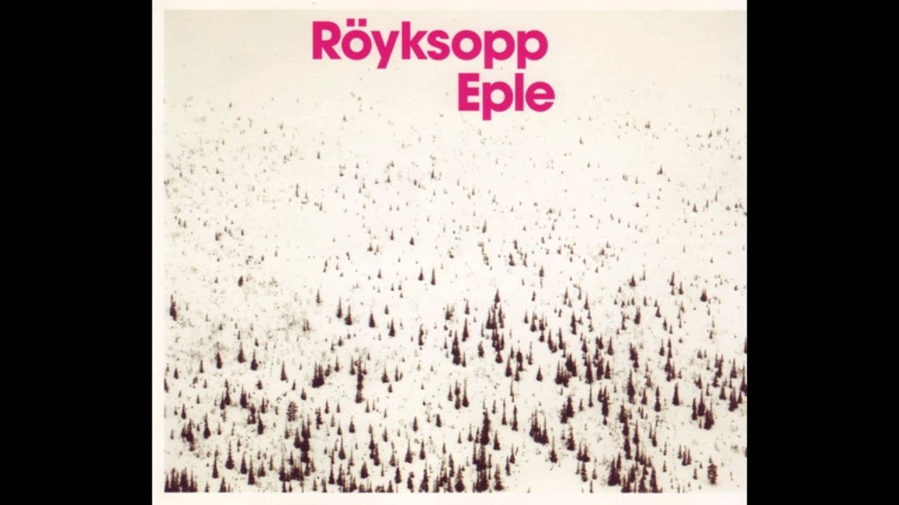 Röyksopp - Eple (Black Strobe Remix)