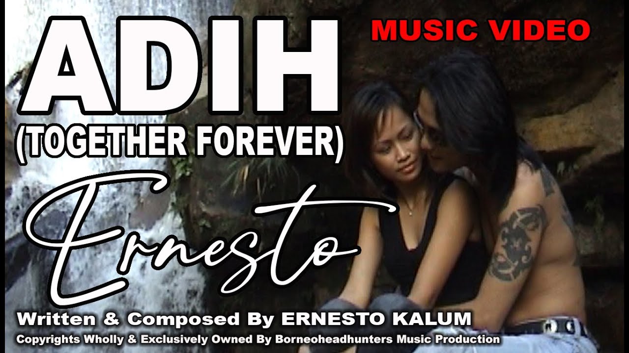 Adih (Together Forever) -  Ernesto Kalum (BHMP) #adihtogetherforever #ernestokalum #bhmp #fyp