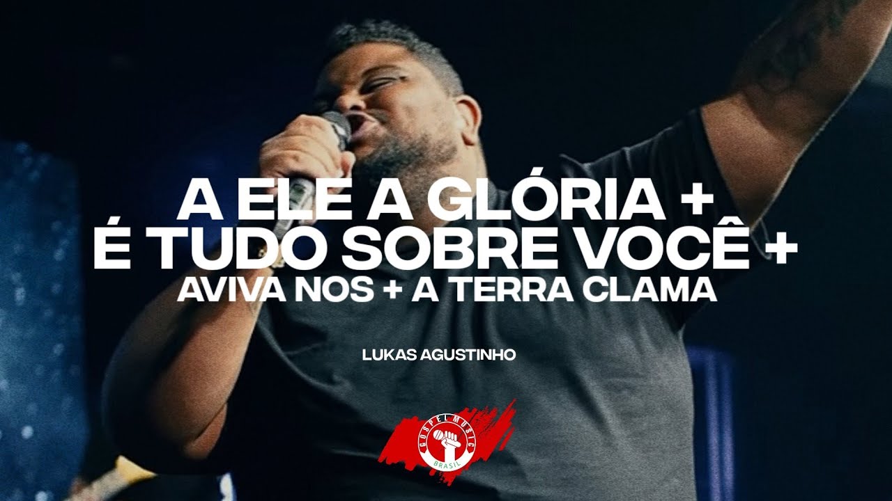 Lukas Agustinho - A Ele a Glória + É Tudo Sobre Você + Aviva Nos E Mais | Ao Vivo Na Lagoinha Tampa