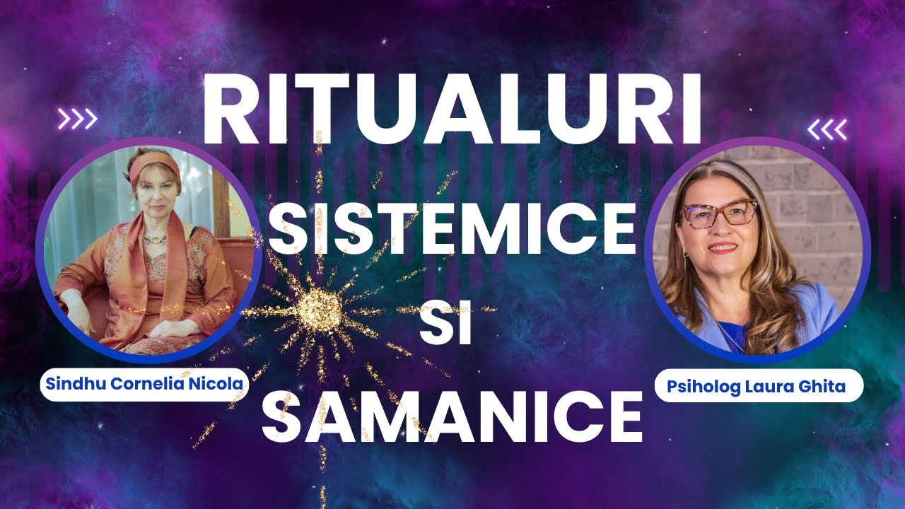Magia 💎Vindecării 💝Interioare cu Sindhu Cornelia Nicola - 🌟Ritualuri Samanice si Constelatii