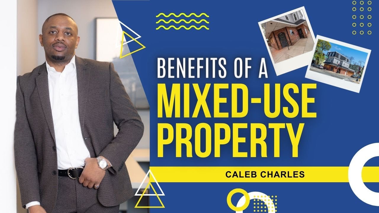 Benefits of a Mixed-Use Property - Caleb Charles