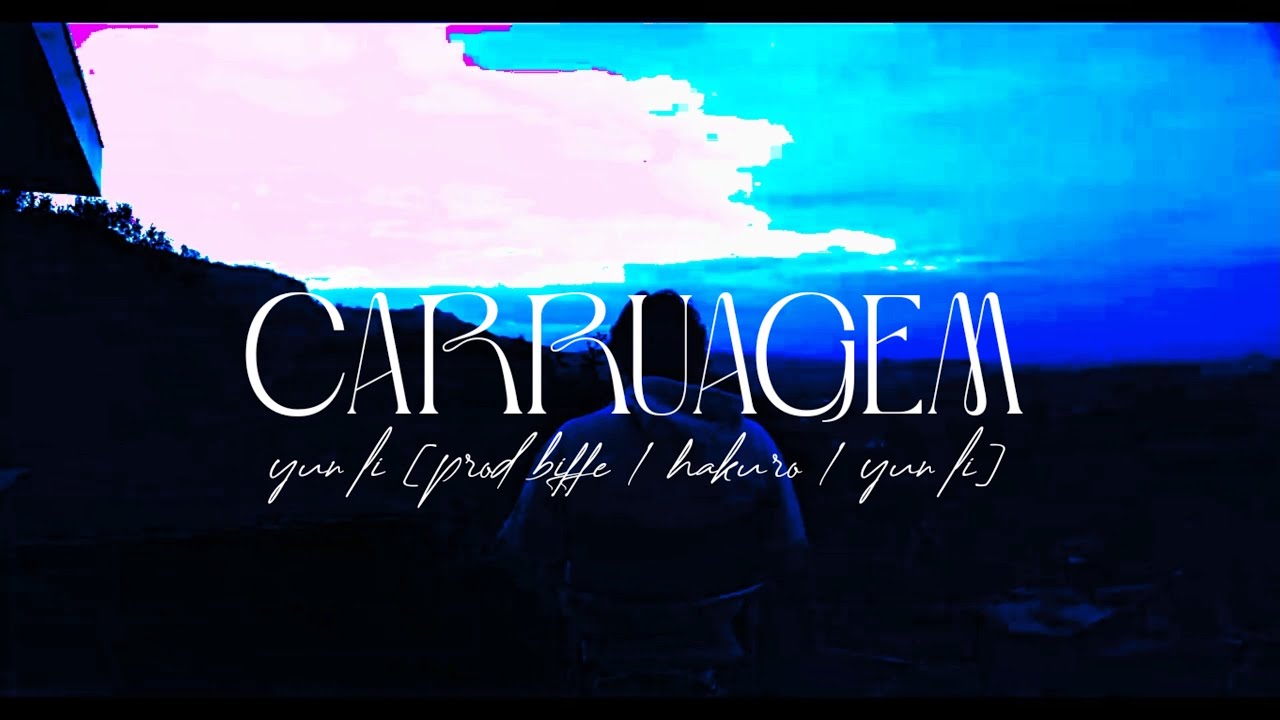 Yun li - Carruagem (Non-Oficial VideoClipe)