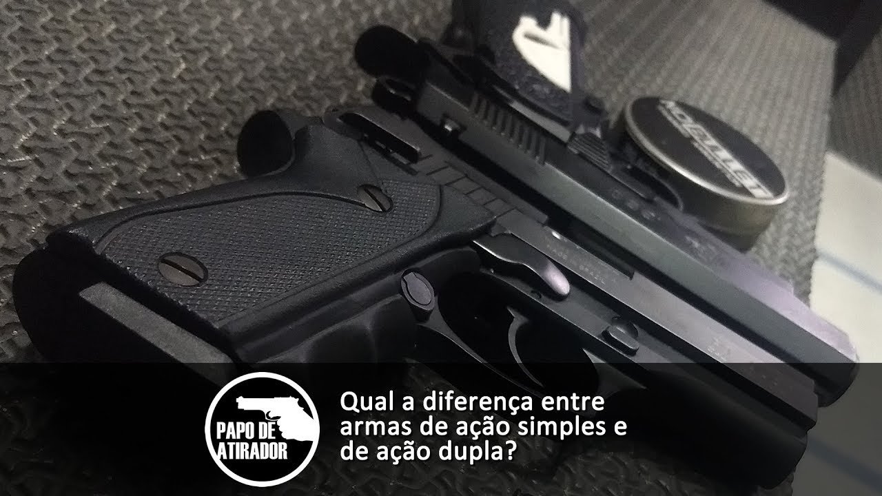 Qual a diferença entre armas de ação simples e ação dupla?