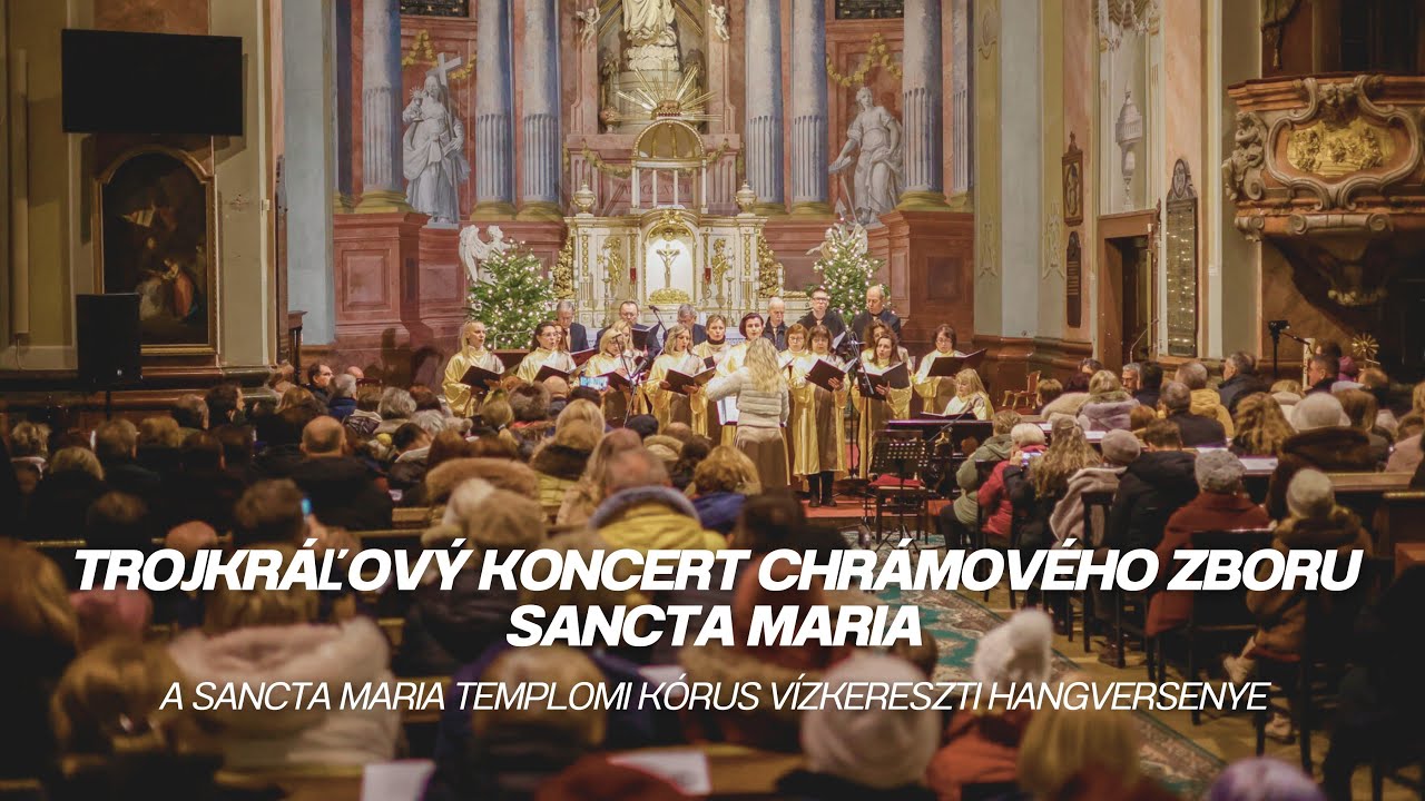 Trojkráľový koncert Chrámového Zboru Sancta Maria