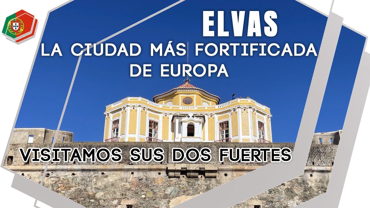 ELVAS, la ciudad más fortificada de EUROPA 🇵🇹