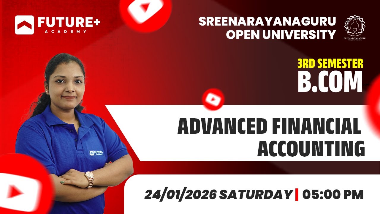 SGOU 3RD SEM B.COM ADVANCED FINANCIAL ACCOUNTING LIVE | JAN 24 2026 | 5PM