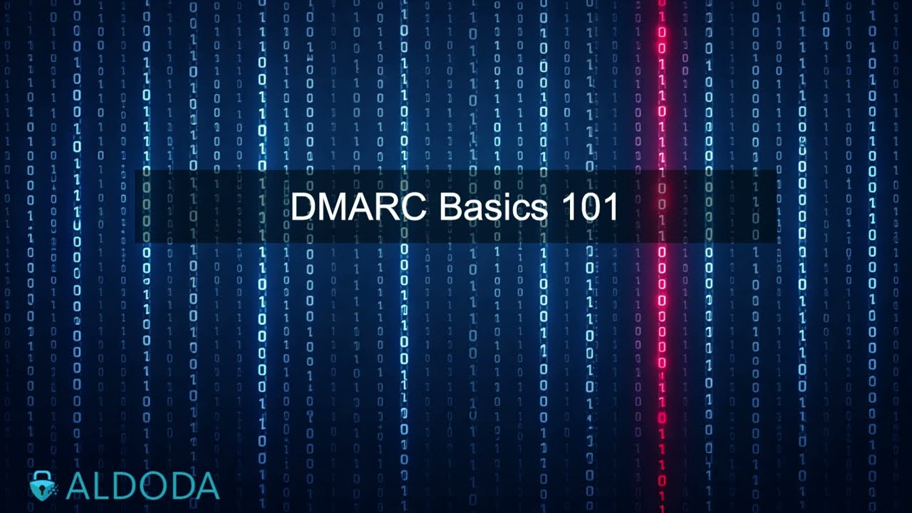ALDODA DMARC Basics 101