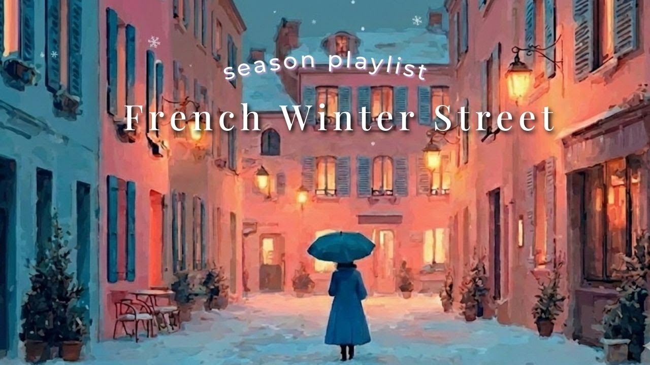 French Winter Street ❄️ French Instrumental Music — Winter in Paris | Musique d’Hiver