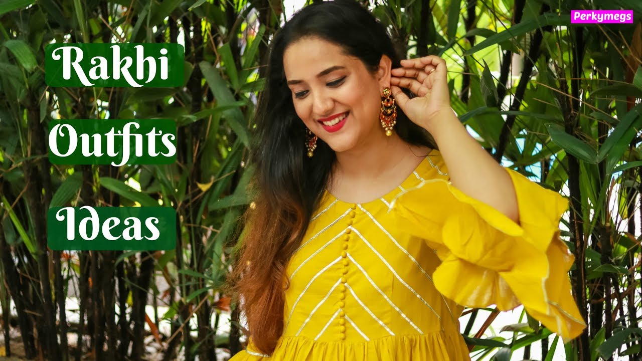 Rakshabandhan Outfit ideas | Rakhi Lookbook 2019 | Perkymegs