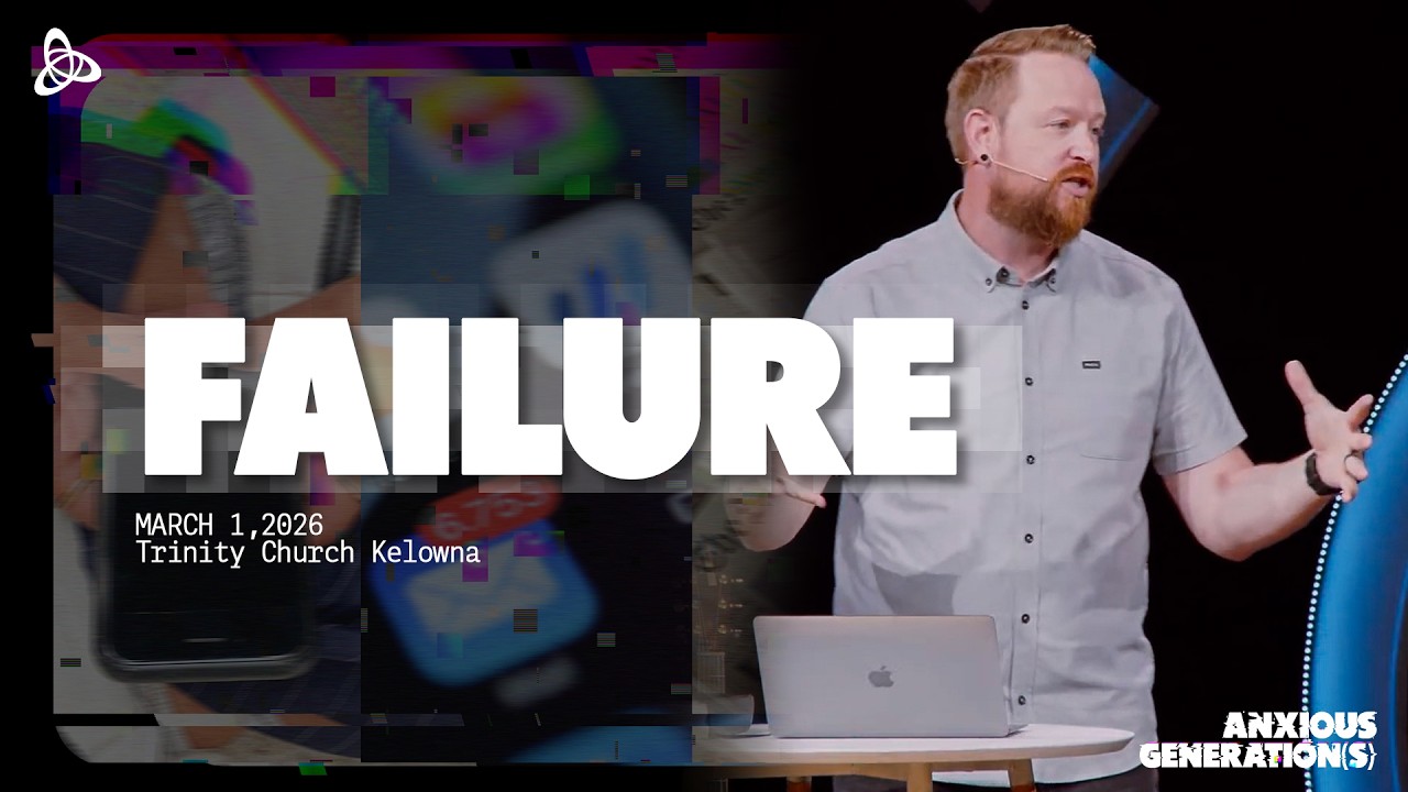 Failure | Trinity Church Kelowna | March 1, 2026