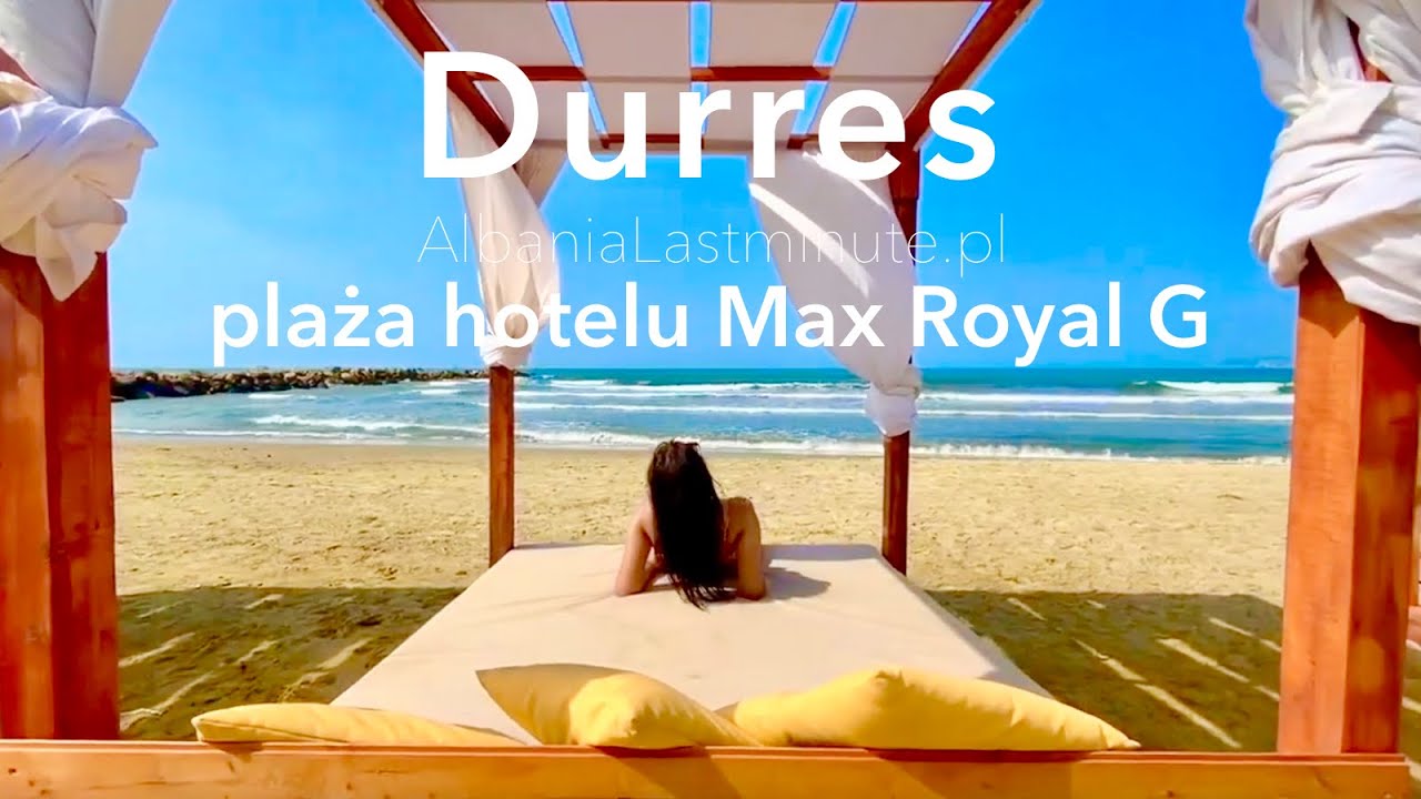 Albania Wczasy All Inclusive w Durres &ndash; plaża hotelu Max Royal G &ndash; wakacje 2023 oferty last minute