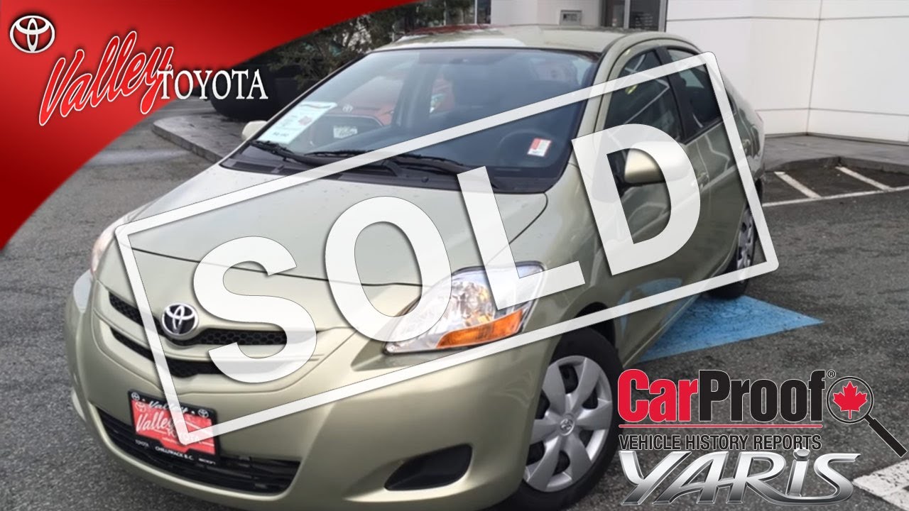 (SOLD) 2007 Toyota Yaris Sedan Preview, For Sale At Valley Toyota Scion In Chilliwack B.C. # 16072A