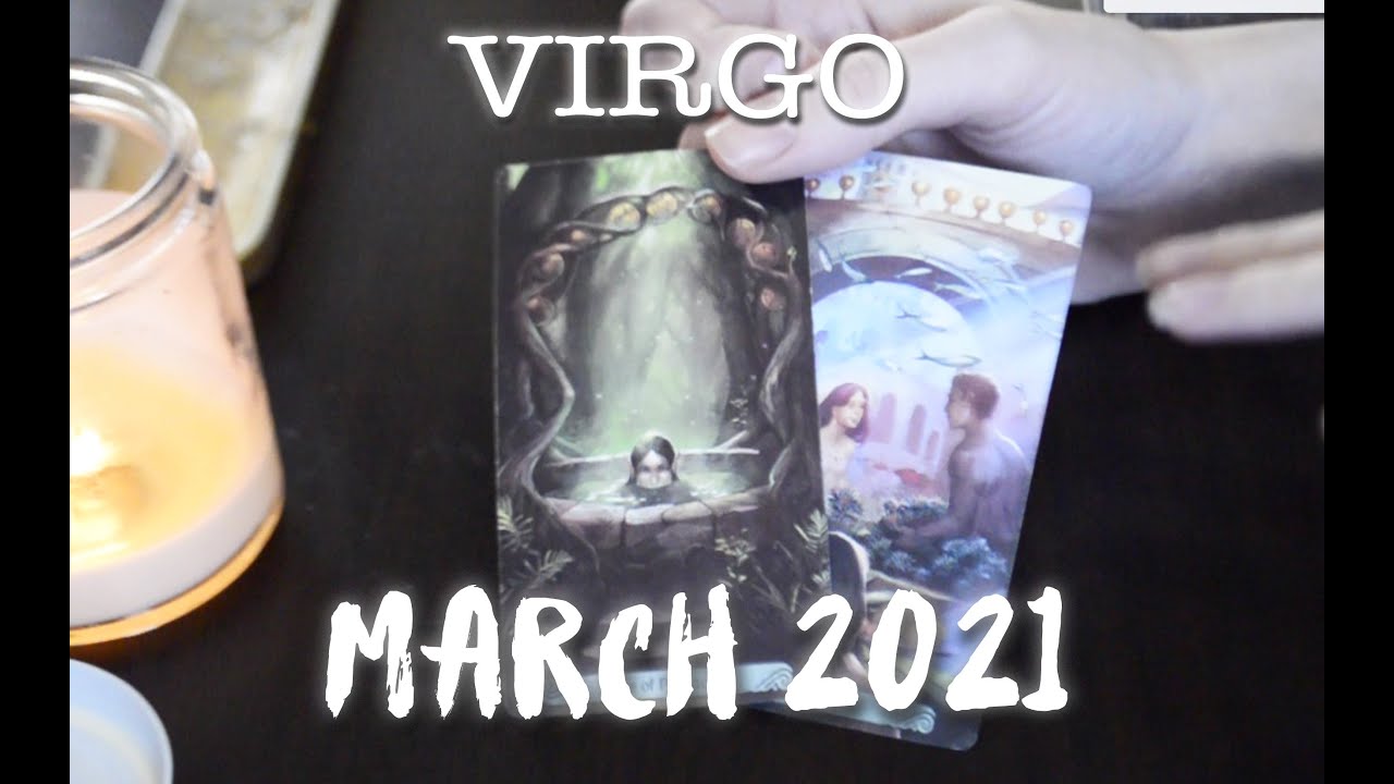 Virgo TAROT READING | March 2021