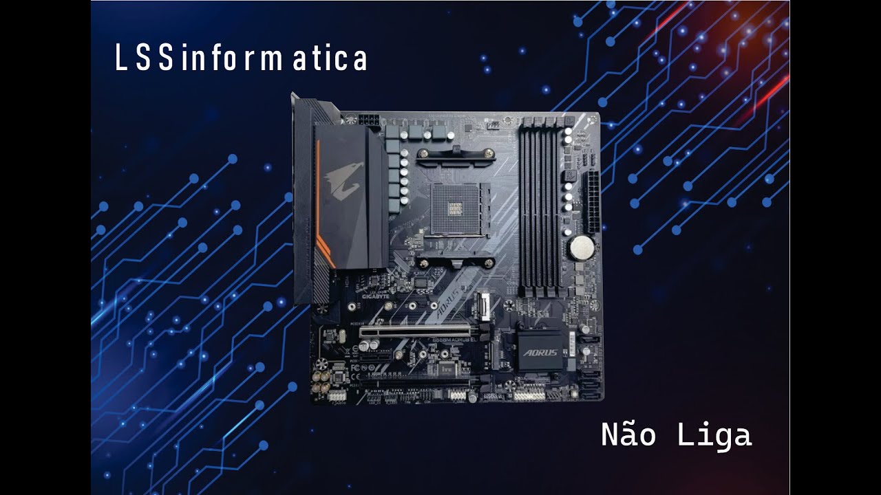reparo placa mãe gigabyte b550m aorus elite não liga