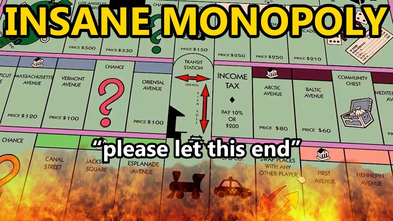 INSANE Monopoly.