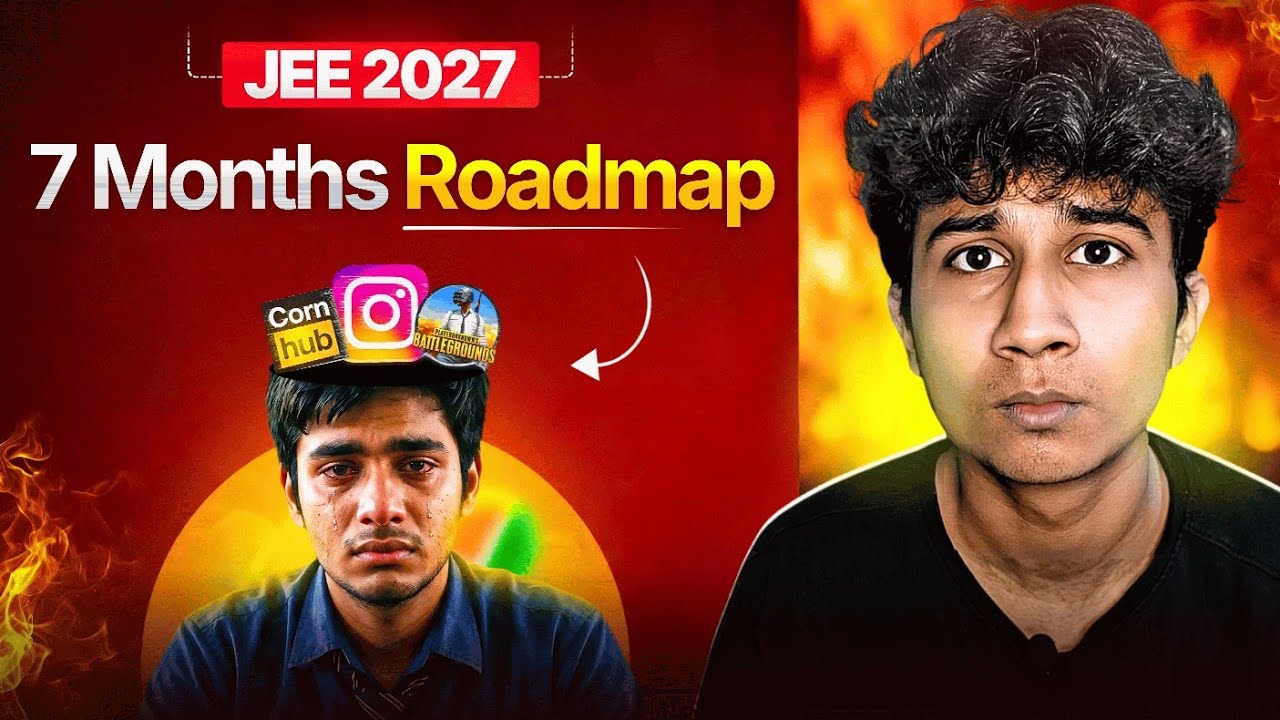 11th Wasted? Complete Plan To Crack IIT If You Start From 0 🎯| JEE 2027 | CLR MDH