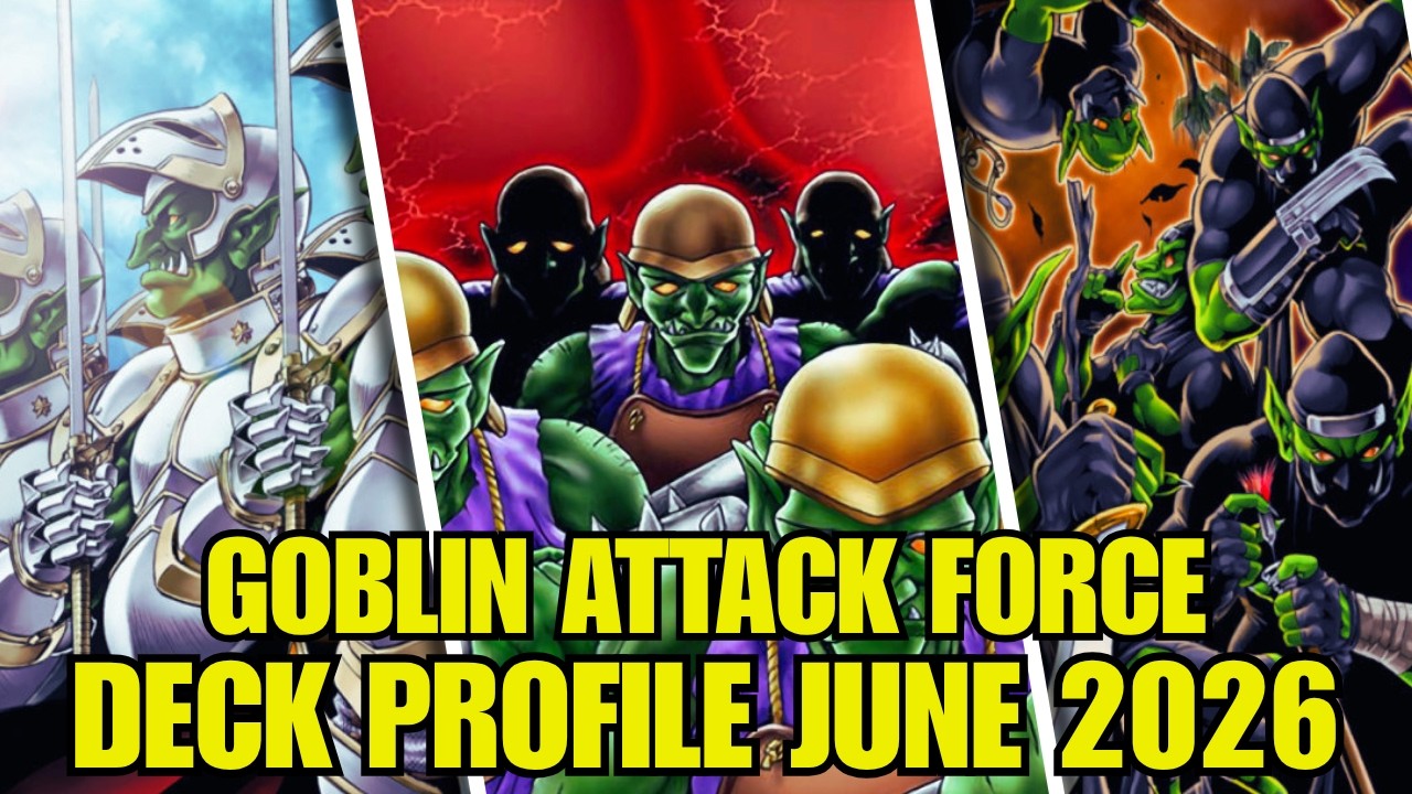 ПРОФИЛЬ КОЛОДЫ GOBLIN ATTACK FORCE (ИЮНЬ 2026) YU-GI-OH!