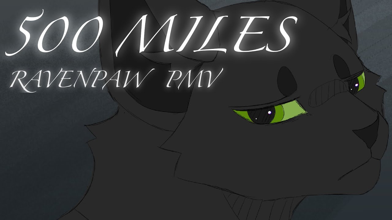 500 Miles - RAVENPAW PMV