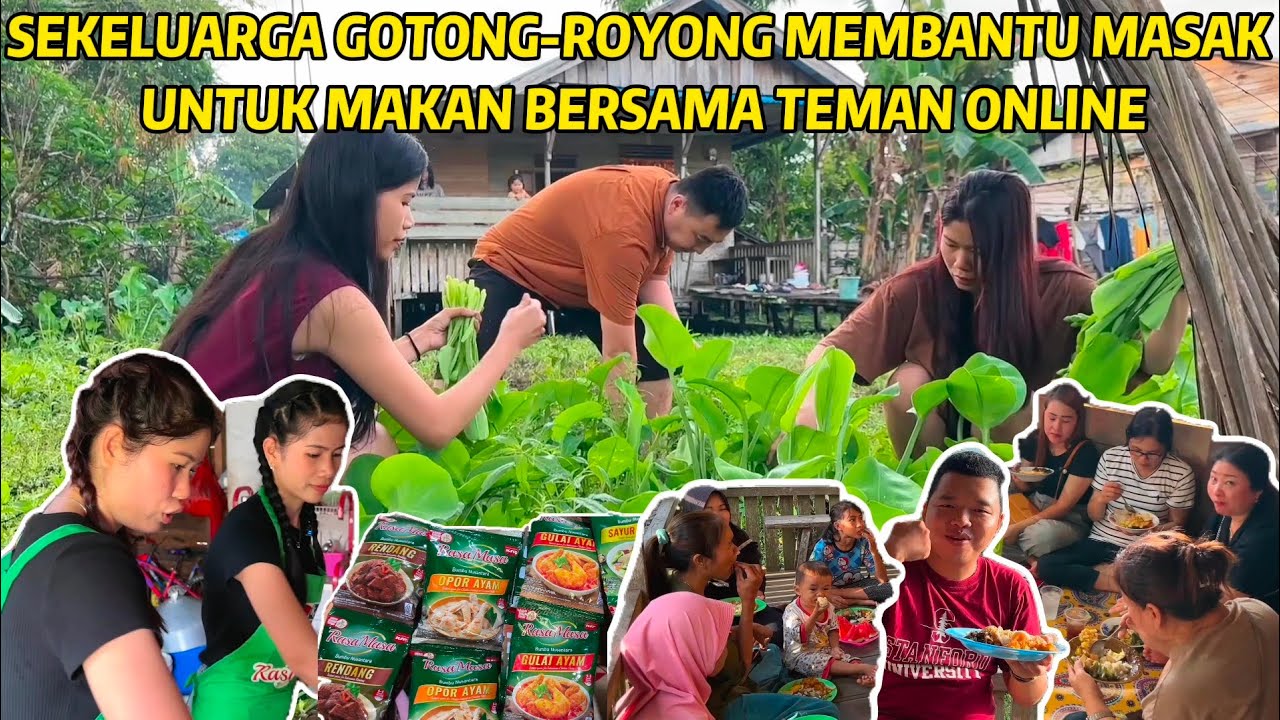 MASAK & PANEN BANYAK SAYUR, UNDANG TEMAN ONLINE MAKAN BERSAMA, SEMUA SENANG & SUKA RASANYA