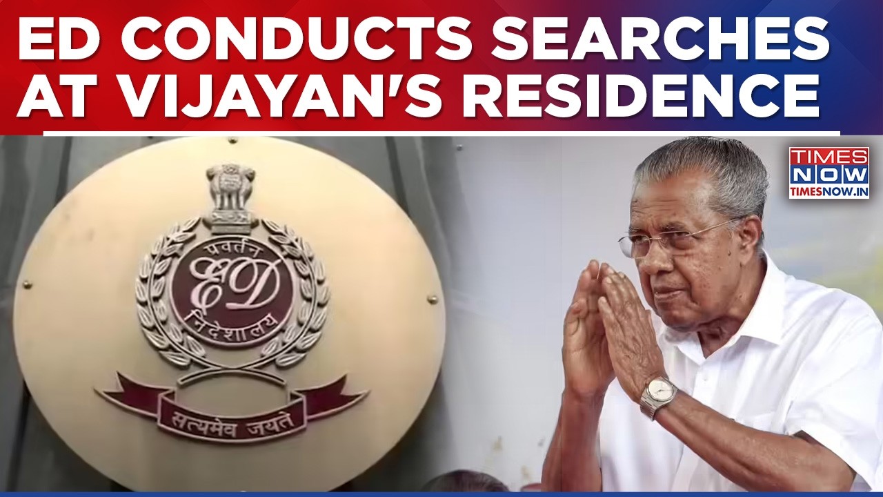 ED Conducts Searches At Residence Of Former Kerala CM P Vijayan, Gathers Documents Related To...