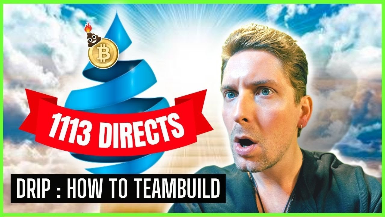 DRIP NETWORK : How to get 1000+ DIRECTS