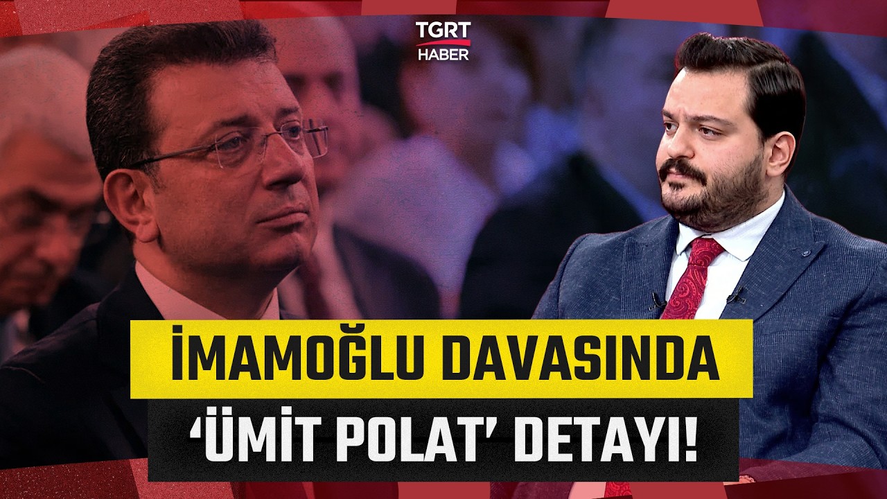 İmamoğlu Davasında MASAK Raporu Tartışması! Gazeteci Hasan Basri Akdemir Detayları Tek Tek Anlattı!