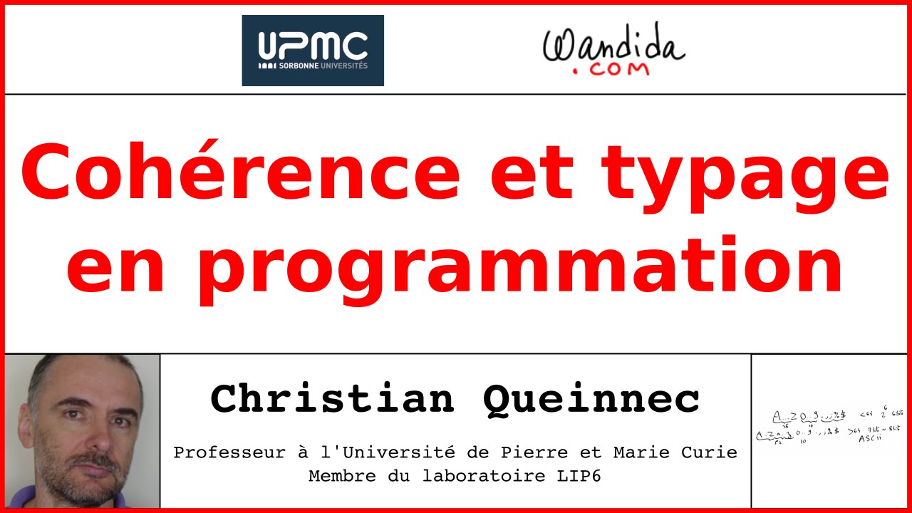 Coh&eacute;rence et typage en programmation | Christian Queinnec