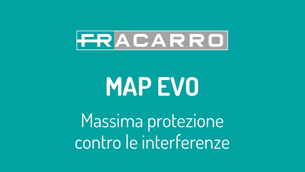 MAP EVO. Massima protezione contro le interferenze.