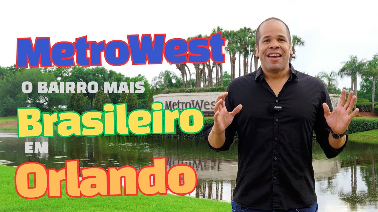 🇧🇷 METROWEST É O BAIRRO MAIS BRASILEIRO EM ORLANDO?