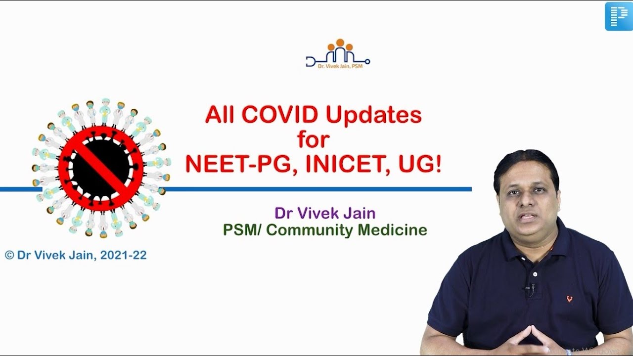 All Covid Updates for NEETPG, INICET, UG (English Version) by Dr Vivek Jain #neetpg #covid #inicet