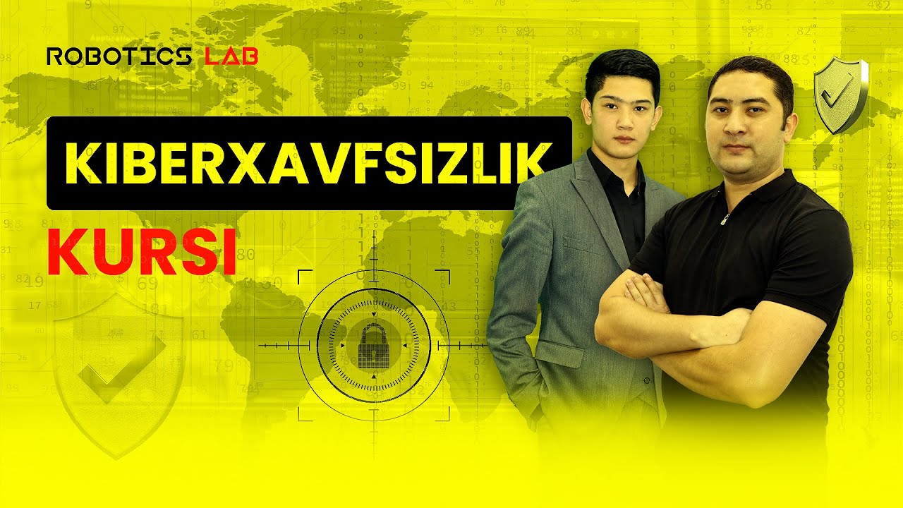 Kiberxavfsizlik kursida nimalar o'rganamiz?