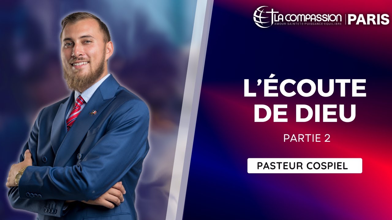 L'ECOUTE DE DIEU PARTIE 2  - PASTEUR COSPIEL