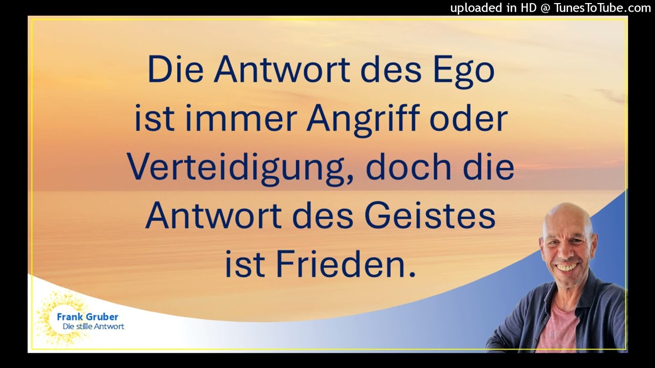 52. Ein Kurs in Wundern EKIW | Die Antworten des Egos |