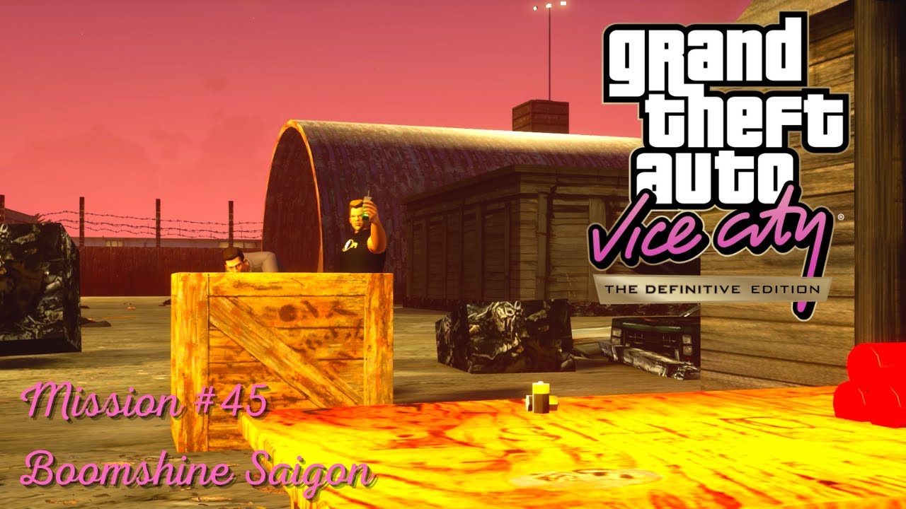 GTA Vice City: The Definitive Edition (PC) - Mission #45 - Boomshine Saigon