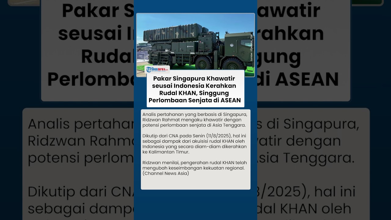 Indonesia Kerahkan Rudal KHAN ke Kaltim, Pakar Singapura Singgung Potensi Lomba Senjata di ASEAN