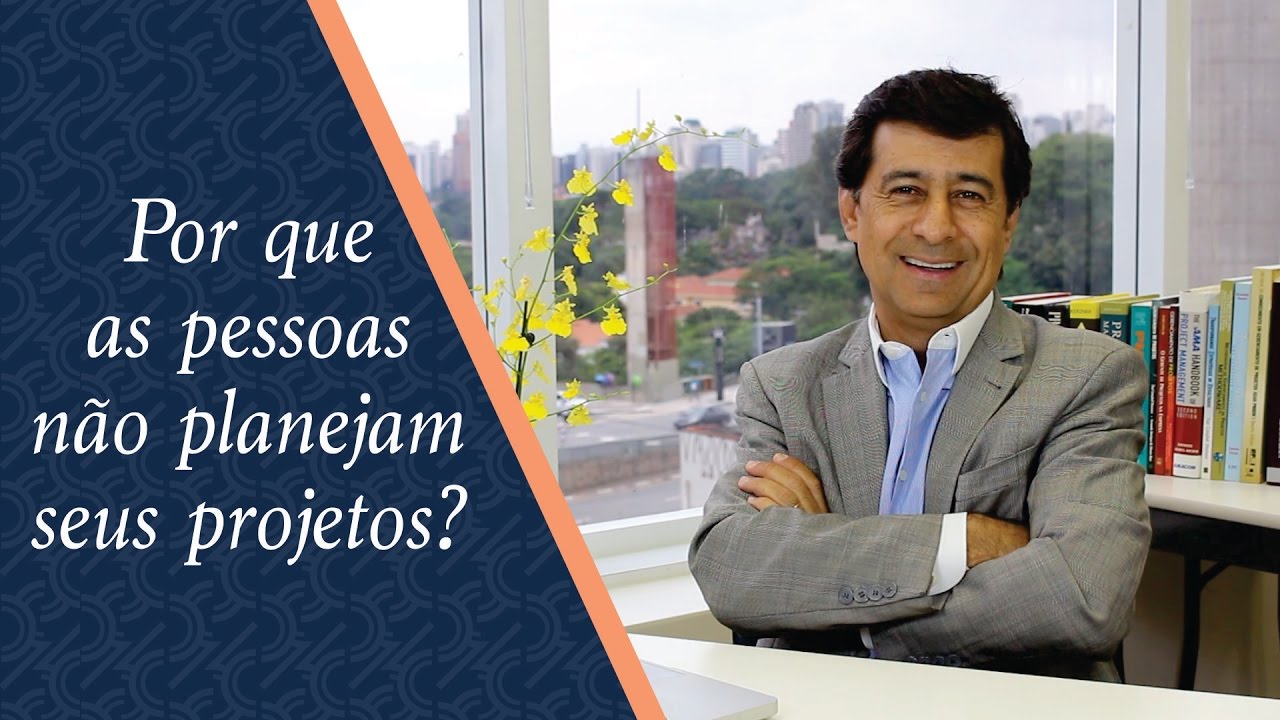 Por quê as pessoas não planejam seus projetos?