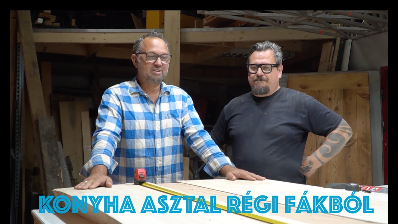 28 KÉSZÜL A CSODA: HASZONTALAN FAANYAGBÓL KONYHAASZTAL LESZ!