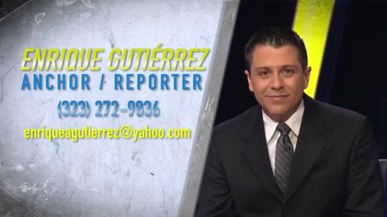 Enrique Anibal Gutierrez Anchor/Reporter Demo Reel